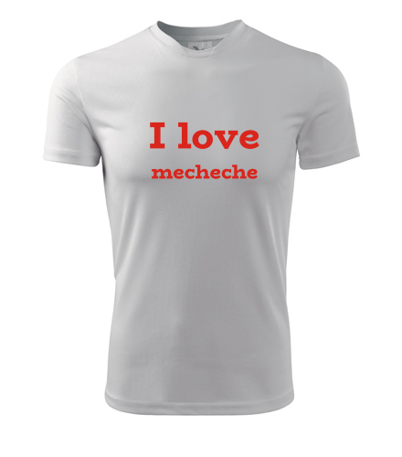 Tričko I love mecheche