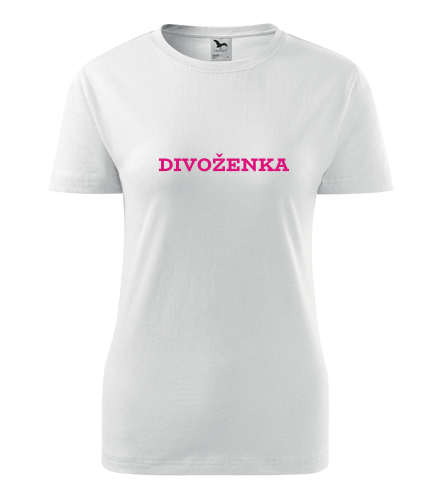 Dámské tričko Divoženka - Dárek pro ženu k 48
