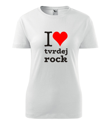 Dámské tričko I love tvrdej rock - Hudební trička dámská