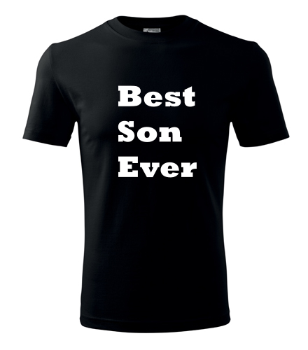 Tričko Best Son Ever - Dárek pro syna