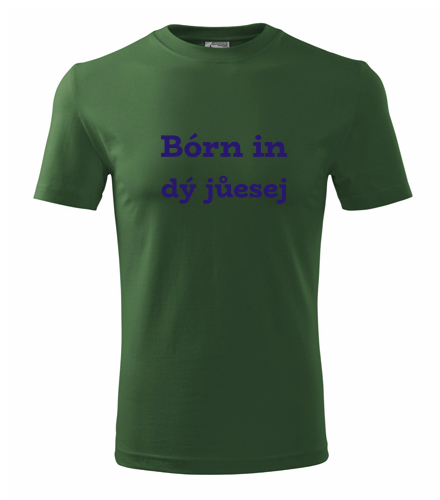 Lahvově zelené tričko Bórn in dý jůesej