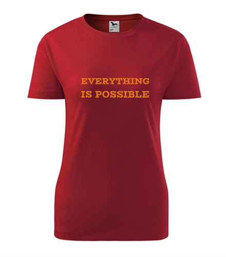 Červené dámské tričko Everything is possible