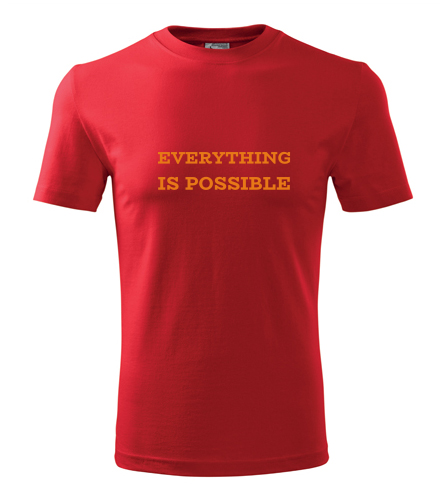 Červené tričko Everything is possible
