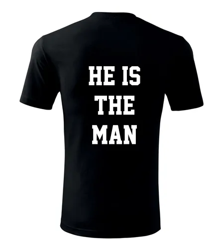 Černé tričko He is the man