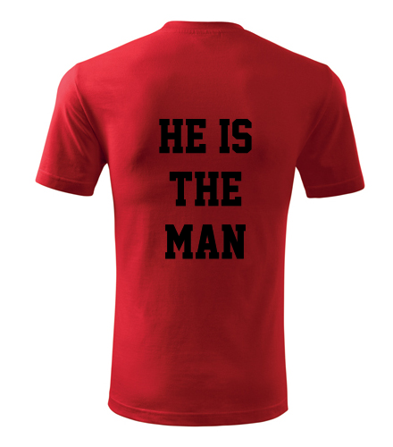 Červené tričko He is the man