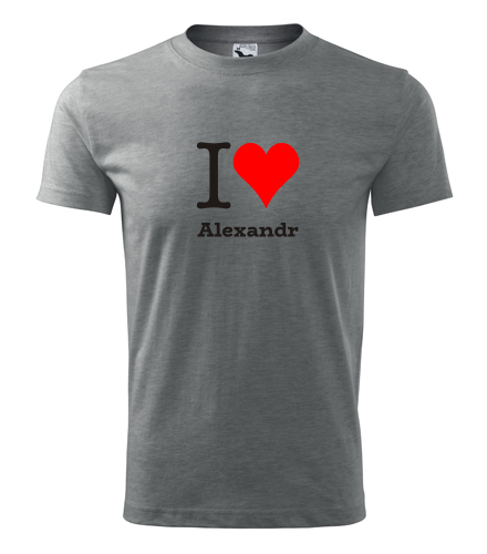 Šedé tričko I love Alexandr