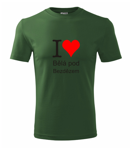 Lahvově zelené tričko I love Bělá pod Bezdězem