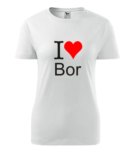 Bílé dámské tričko I love Bor