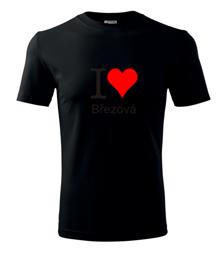 Černé tričko I love Březová