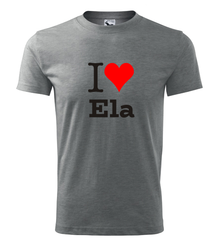 Šedé tričko I love Ela