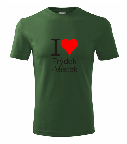 Lahvově zelené tričko I love Frýdek-Místek
