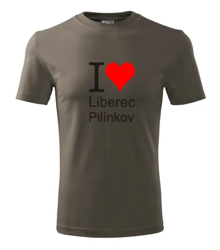 Army tričko I love Liberec Pilínkov