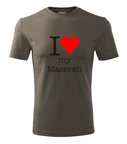 Army tričko I love my Maserati