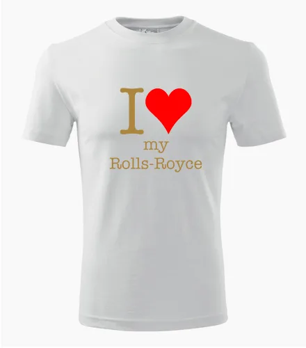 trička s potiskem Bílé tričko I love my Rolls-Royce