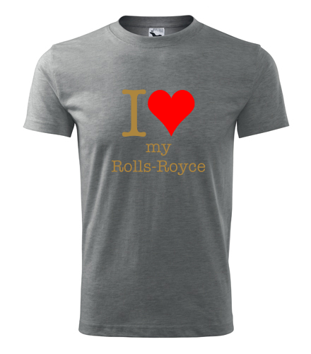 Šedé tričko I love my Rolls-Royce
