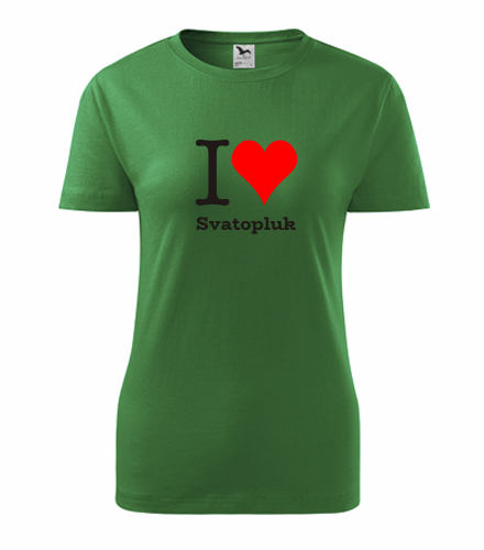 Zelené dámské tričko I love Svatopluk