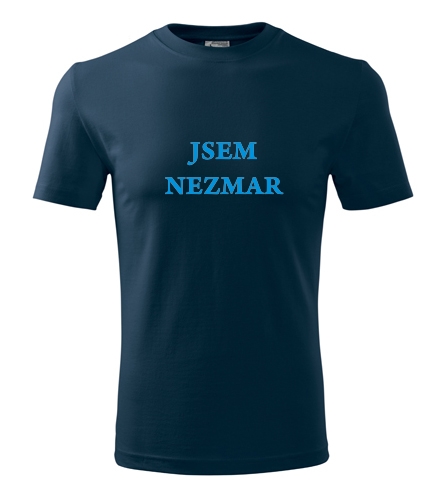 Tmavě modré tričko jsem Nezmar