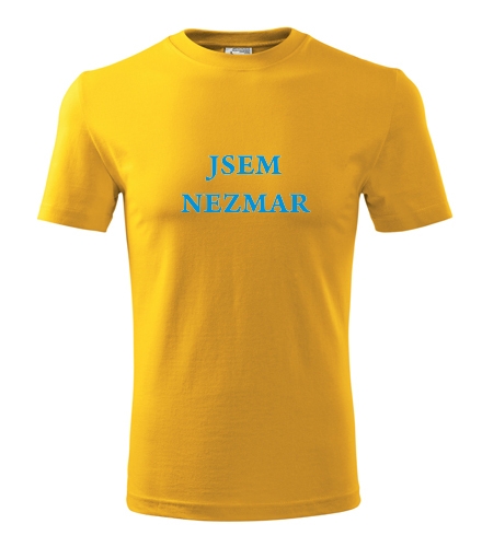Žluté tričko jsem Nezmar
