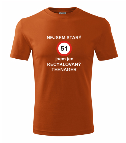 Oranžové tričko jsem recyklovaný teenager 51
