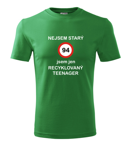 Zelené tričko jsem recyklovaný teenager 94