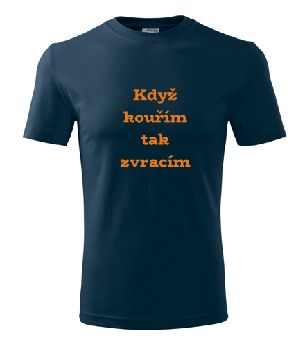 Tmavě modré tričko Když kouřím, tak zvracím