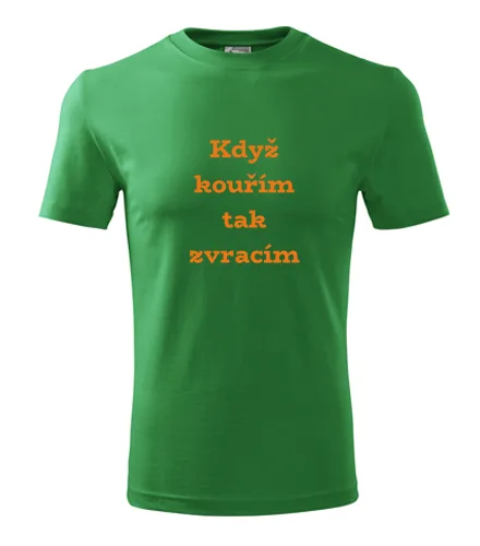 Zelené tričko Když kouřím, tak zvracím