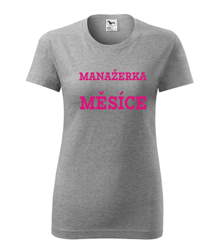 Šedé dámské tričko manažerka měsíce