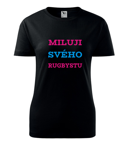 Černé dámské tričko Miluji svého rugbystu