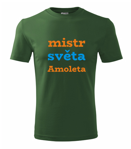 Lahvově zelené tričko mistr světa Amoleta