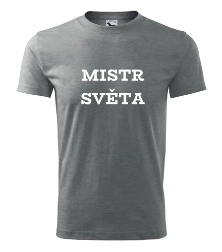 Šedé tričko mistr světa