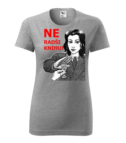 Šedé dámské tričko Ne Radši knihu