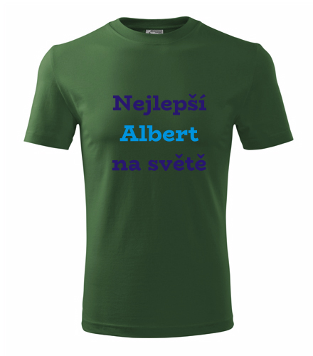Lahvově zelené tričko nejlepší Albert na světě
