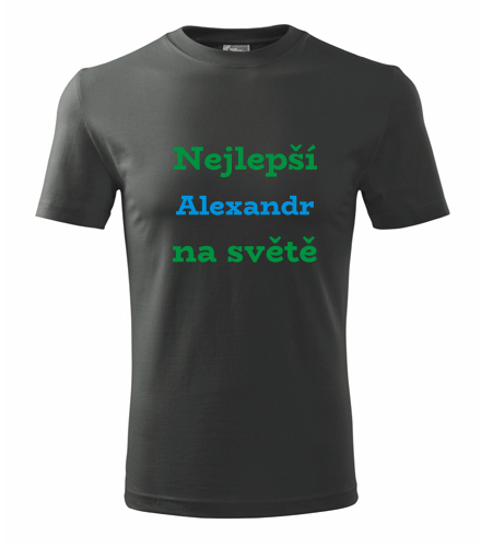 Grafitové tričko nejlepší Alexandr na světě