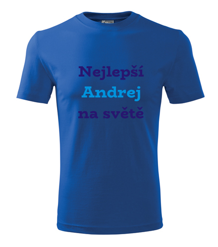 Modré tričko nejlepší Andrej na světě