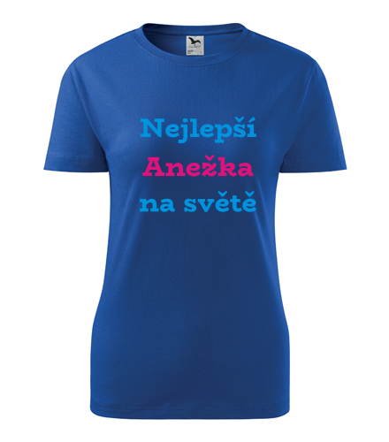 Modré dámské tričko nejlepší Anežka na světě