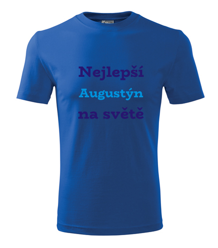 Modré tričko nejlepší Augustýn na světě