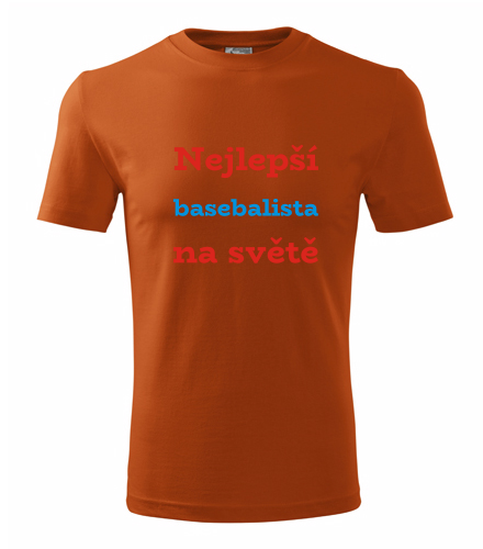 Oranžové tričko nejlepší basebalista na světě