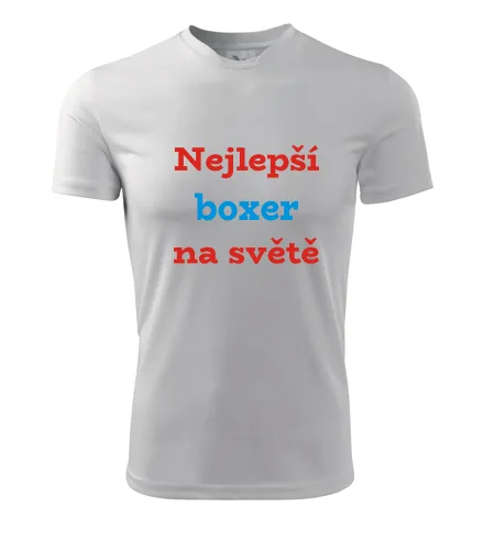 trička s potiskem Bílé tričko nejlepší boxer na světě