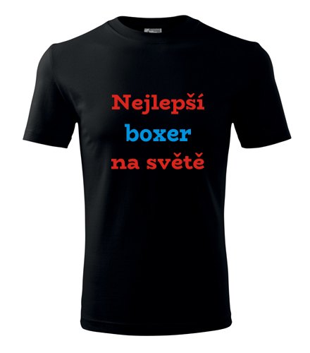 Černé tričko nejlepší boxer na světě