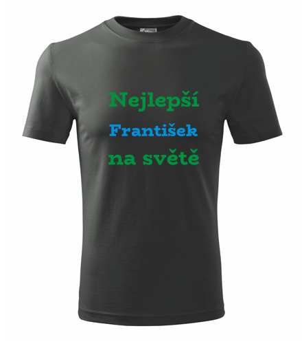 Grafitové tričko nejlepší František na světě