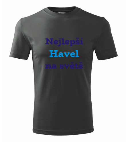 Grafitové tričko nejlepší Havel na světě