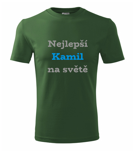 Lahvově zelené tričko nejlepší Kamil na světě