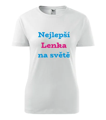 Bílé dámské tričko nejlepší Lenka na světě