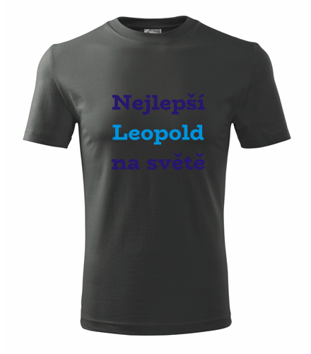 Grafitové tričko nejlepší Leopold na světě