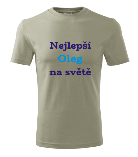 Khaki tričko nejlepší Oleg na světě