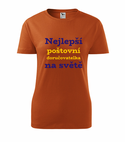 Oranžové dámské tričko nejlepší poštovní doručovatelka