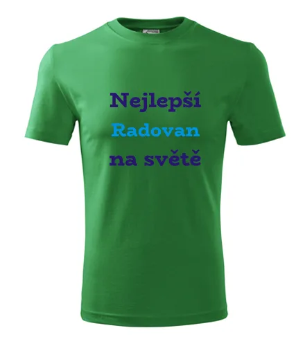 Zelené tričko nejlepší Radovan na světě