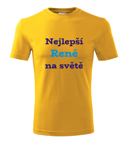 Žluté tričko nejlepší René na světě