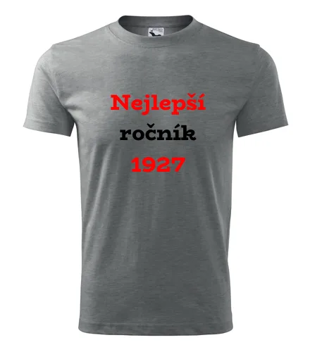 Šedé tričko Nejlepší ročník 1927