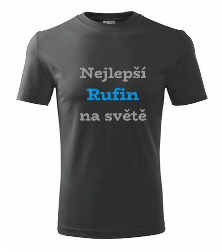Grafitové tričko nejlepší Rufin na světě